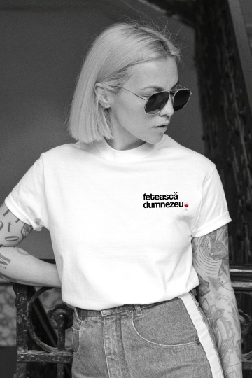 tricou unisex alb "feteasca dumnezeu"