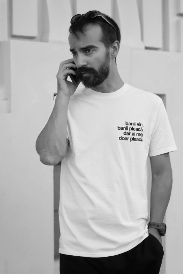 tricou unisex alb "banii vin, banii pleaca" - Img 2