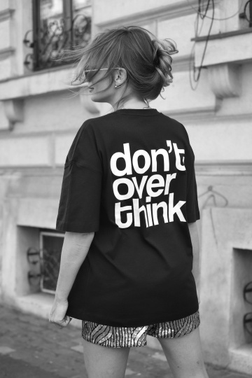 tricou unisex oversize negru "don't overthink" - Img 1