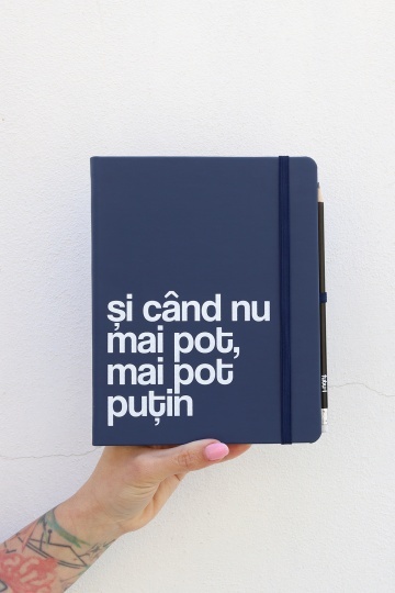 agenda "si cand nu mai pot, mai pot putin"