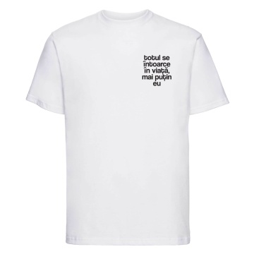 tricou unisex alb "totul se intoarce" - Img 2