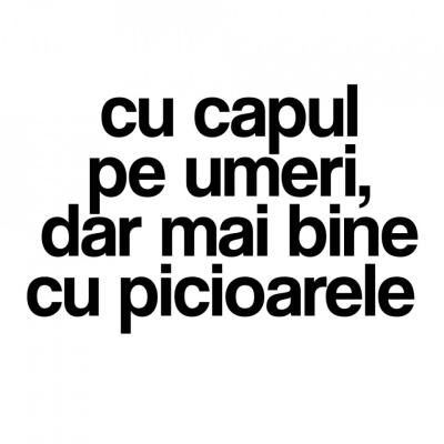 tricou unisex alb "cu capul pe umeri, dar mai bine cu picioarele" - Img 2