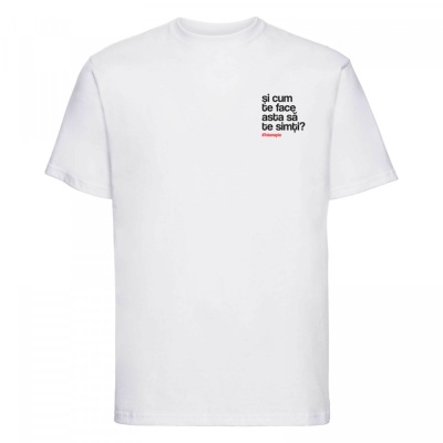 tricou unisex alb "si cum te face asta sa te simti?" - Img 2