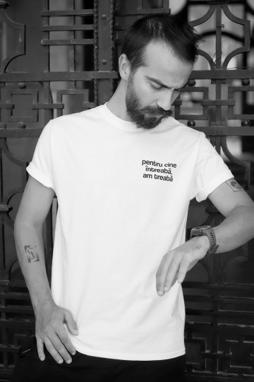 tricou unisex alb "pentru cine intreaba"