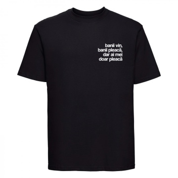 tricou unisex negru "banii vin, banii pleaca" - Img 2