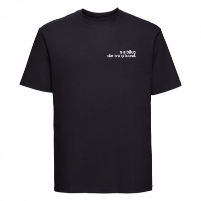 tricou unisex negru "s-a baut, dar s-a si lucrat" - Img 3
