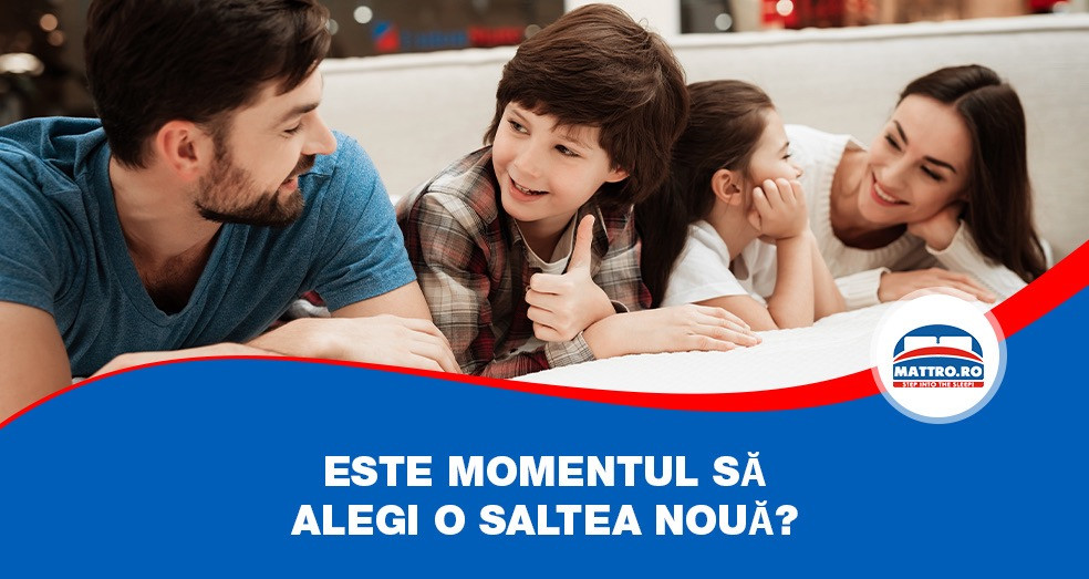 Este momentul să alegi o saltea nouă?