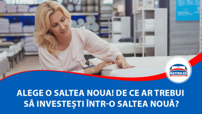 Alege o saltea noua!