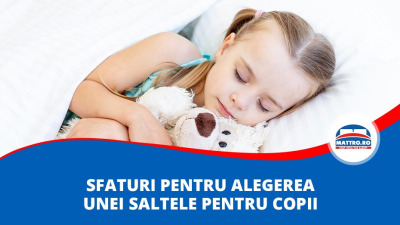 Sfaturi pentru alegerea unei saltele pentru copii