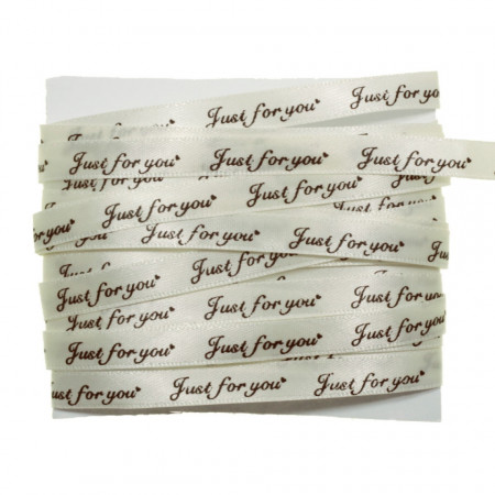 Panglica satinata crem inscriptie Just for you 10mm x 5m