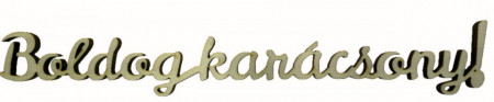 Urare placaj -Boldog Karacsonyt!- 2,5x23cm
