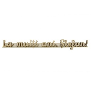 Urare placaj -La multi ani, Stefan!- 2,4x20,5cm - Img 1