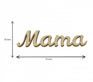 Cuvant placaj -Mama- 1,8x7,5cm - Img 2