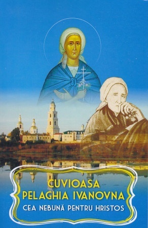 Cuvioasa Pelaghia Ivanovna cea nebuna pentru Hristos (R5-4)