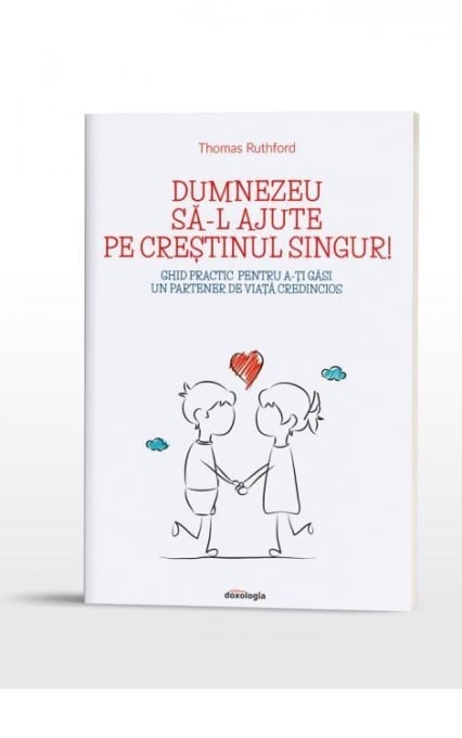 Dumnezeu să-l ajute pe creștinul singur! Ghid practic pentru a-ți găsi un partener de viață credincios (R6-3)