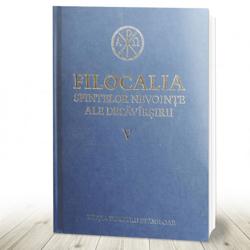 Filocalia sfintelor nevointe ale desavarsirii- vol V (R10-6)