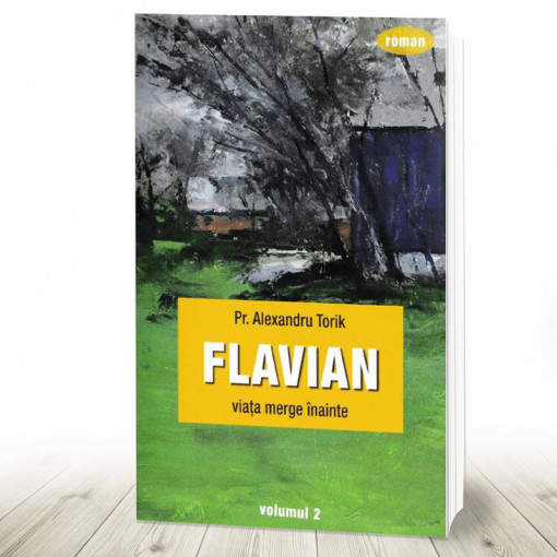 Flavian Viata merge inainte Vol 2