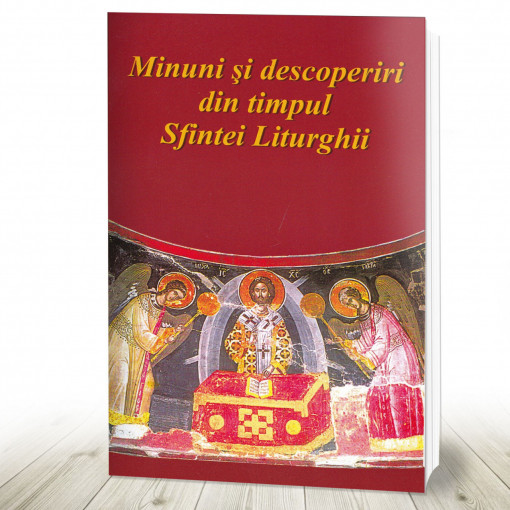 Minuni și descoperiri din timpul Sfintei Liturghii (R5-2)