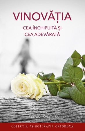 Vinovatia – cea inchipuita şi cea adevarata R(2-4)