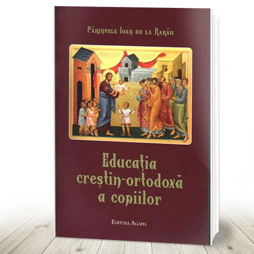Educatia crestin - ortodoxa a copiilor