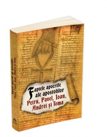 Faptele apocrife ale apostolilor Petru, Pavel, Ioan, Andrei și Toma (R7-4)