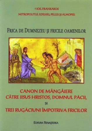 Frica de Dumnezeu si fricile oamenilor (R5-3)