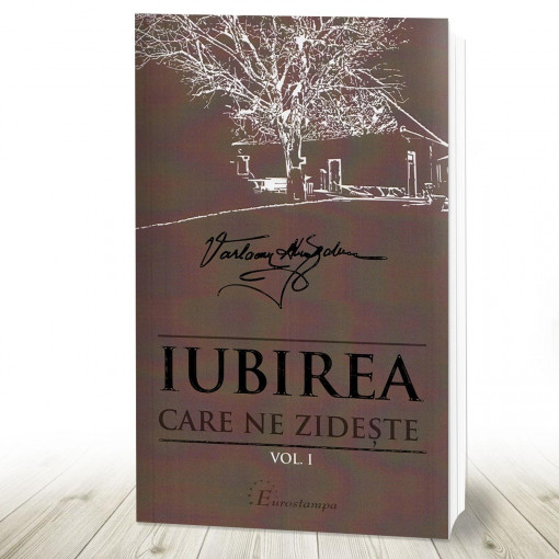 Iubirea care ne zidește. Vol. I (R2-6)