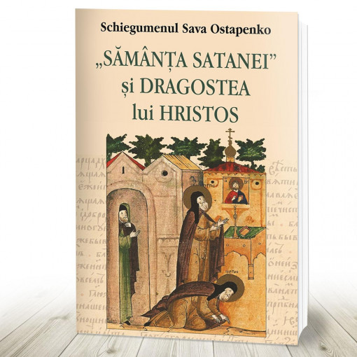 Sămânța satanei și dragostea lui Hristos (R3-7)