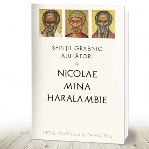 Sfinții grabnic ajutători: Nicolae, Mina și Haralambie (R3-5)