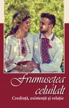 Frumusetea celuilalt credinta, existenta si relatie (R3-7)