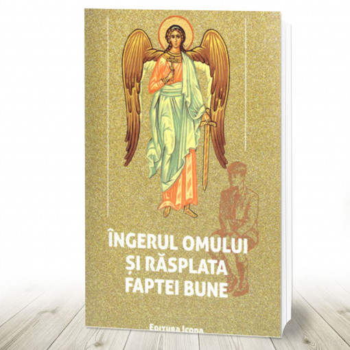 Îngerul omului și răsplata faptei bune (R16-7)