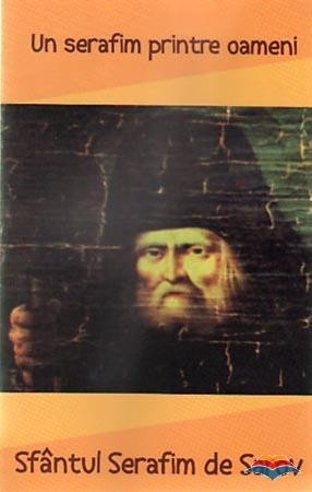 Sfantul Serafim de Sarov Un serafim printre oameni (R5-2)
