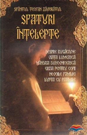 Sfaturi intelepte Sfantul Teofan Zavoratul (R5-5)