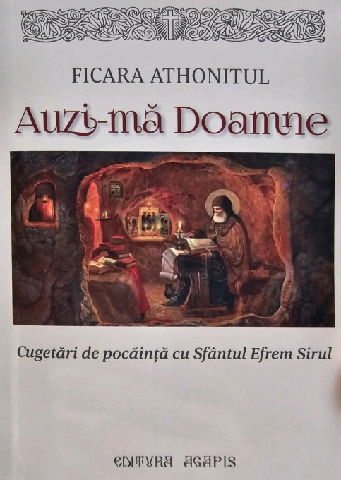 Auzi-ma Doamne Cugetari de pocainta cu Sfantul Efrem Sirul (R16-5)
