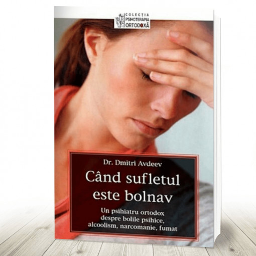 Când sufletul este bolnav (R2-4)