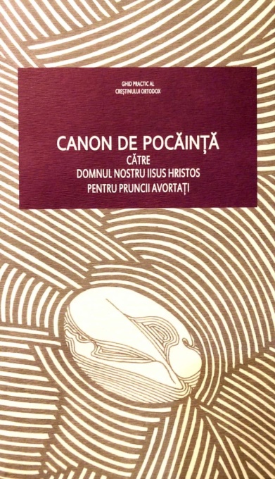 Canon de pocainta catre Domnul nostru Iisus Hristos pentru pruncii avortati (R15-1)