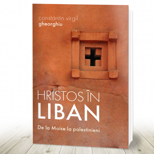 Hristos în Liban. De la Moise la palestinieni (R14-5)