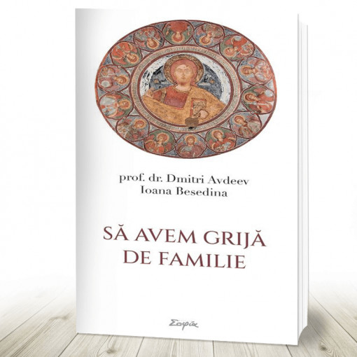 Să avem grijă de familie