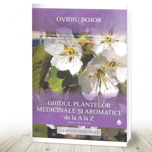 Ghidul plantelor medicinale şi aromatice de la A la Z