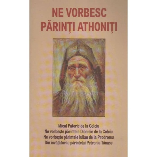 Ne vorbesc parinti athoniti. Editia a treia (R1-3)