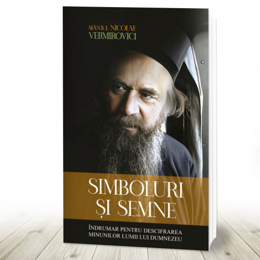 Simboluri si semne. Îndrumar pentru descifrarea minunilor lumii lui Dumnezeu (R5-6)