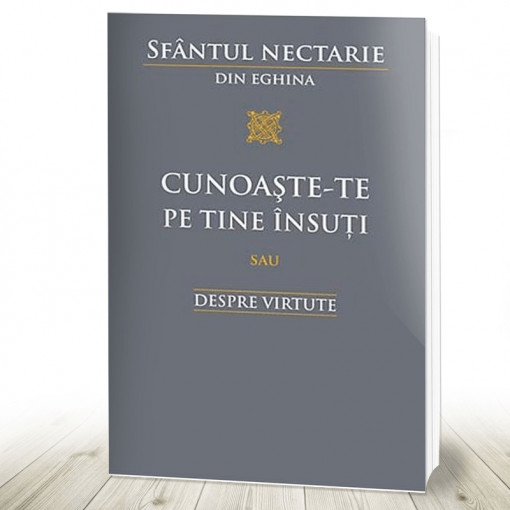 Cunoaste‑te pe tine însuţi sau Despre virtute (R2-3)
