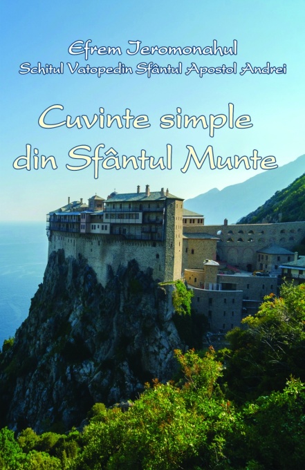 Cuvinte simple din Sfântul Munte Athos (R3-7)