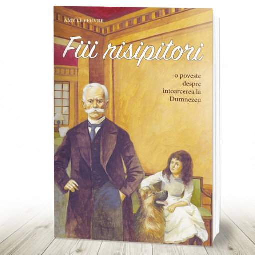 Fiii risipitori O poveste despre întoarcerea la Dumnezeu (R9-3)
