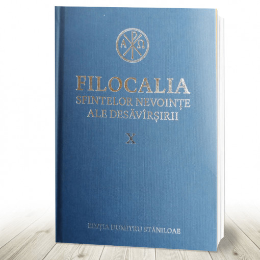 Filocalia sfintelor nevoinţe ale desăvârşirii - X (R10-6)