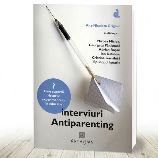 Interviuri Antiparenting (R6-7)
