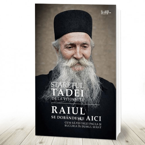 Raiul se dobandeste aici - Staretul Tadei (R7-1)
