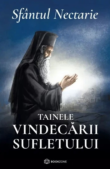 Tainele vindecarii sufletului - Sfantul Nectarie - Pr. Constantin Necula (R13-4)