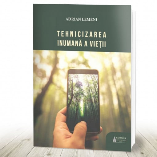 Tehnicizarea inumană a vieții (R6-7)