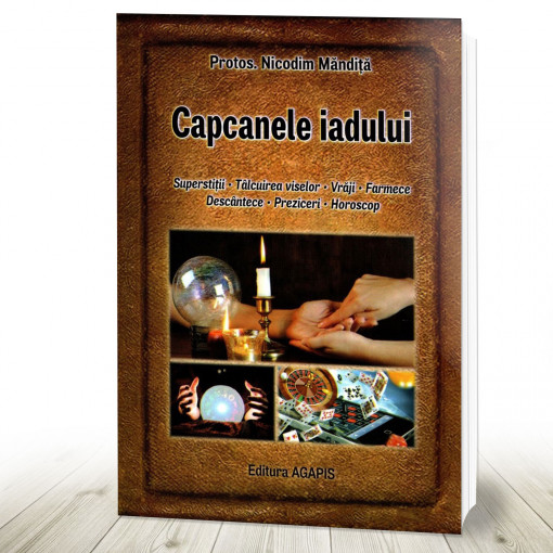 Capcanele iadului Superstiții, tâlcuirea viselor, vrăji, farmece ...